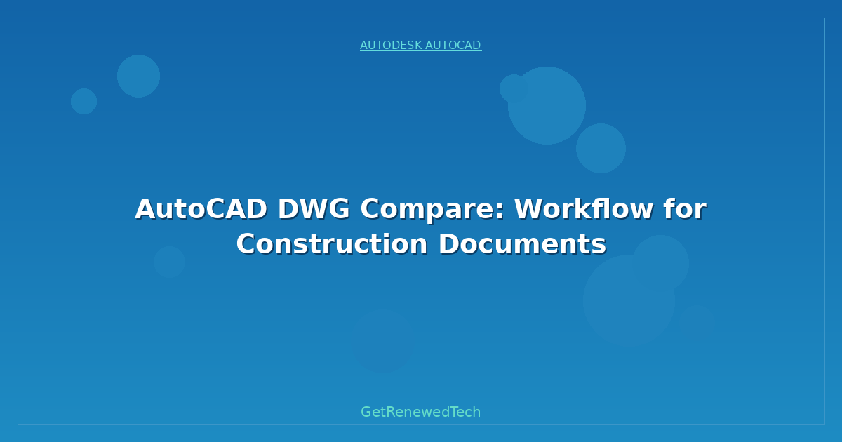 Blog AutoCAD Dwg Compare Workflow For Construction Documents