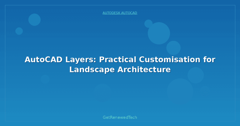 Landscape Practical File AutoCAD Layers: Practical Customisation for Landscape Architecture ...