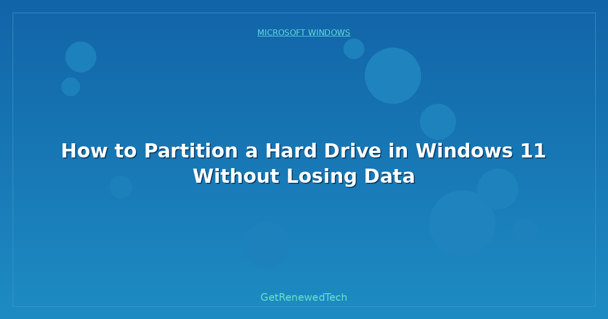 Blog How To Partition A Hard Drive In Windows 11 Without Losing D