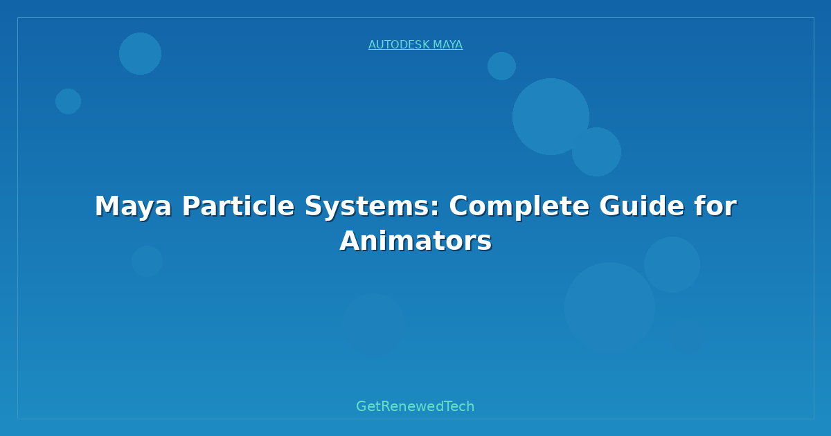 Blog Maya Particle Systems Complete Guide For Animators