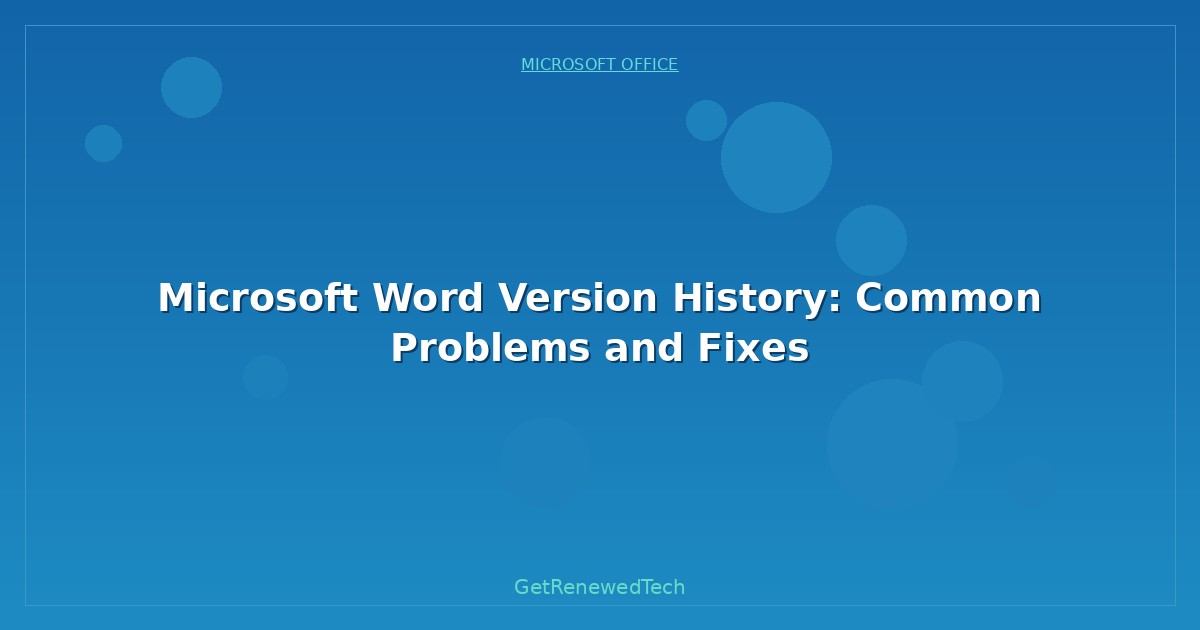 Blog Microsoft Word Version History Common Problems And Fixes