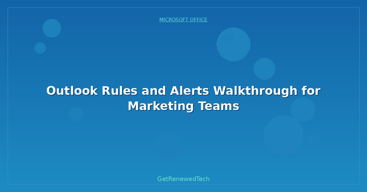 Blog Outlook Rules And Alerts Walkthrough For Marketing Teams