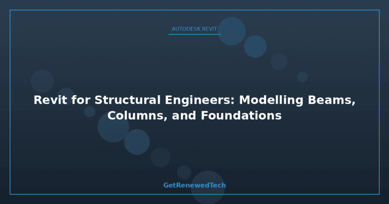 Revit for Structural Engineering Guide