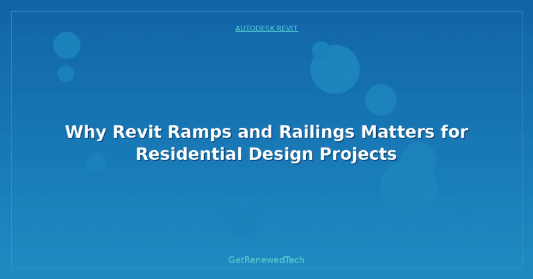 Why Revit Ramps and Railings Matters for Residential Design Projects ...